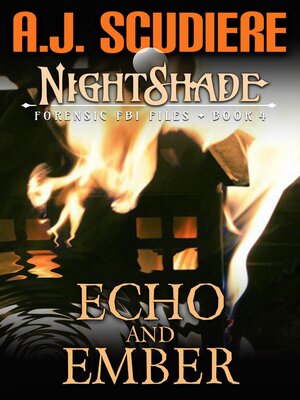 cover image of Echo and Ember (Book 4): The NightShade Forensic Files, #4